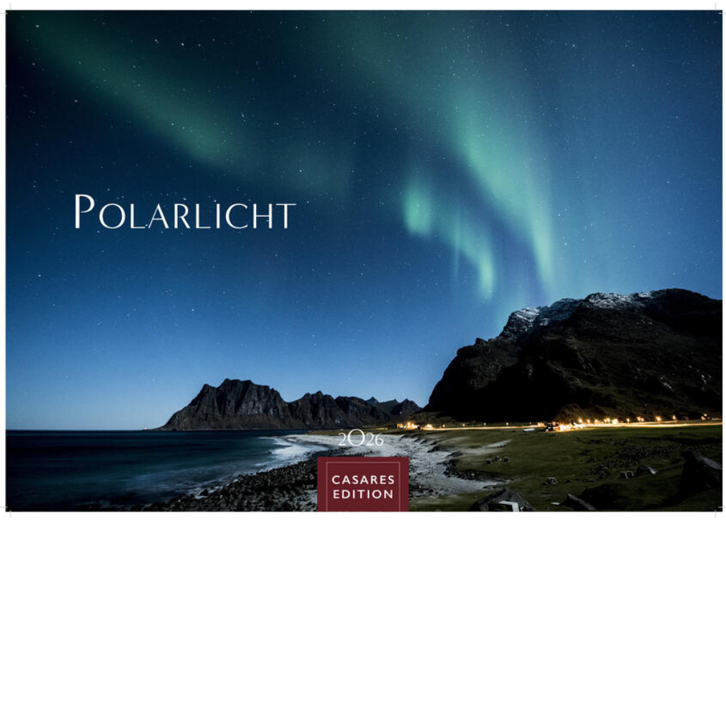 Polarlicht - Wandkalender 2026 - 50 x 36 cm - CASARES fine art EDITION