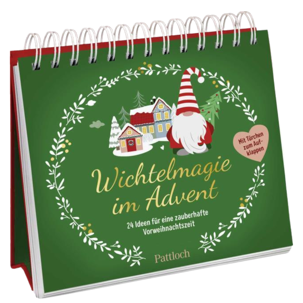 Wichtelmagie im Advent - 24 Ideen für eine zauberhafte Vorweihnachtszeit