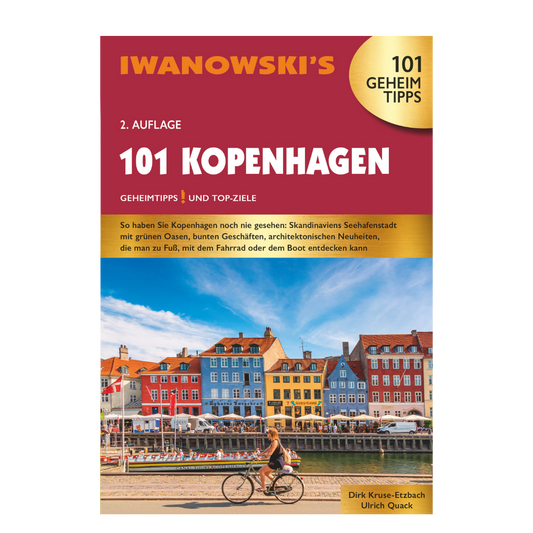 101 Kopenhagen – Geheimtipps und Top-Ziele