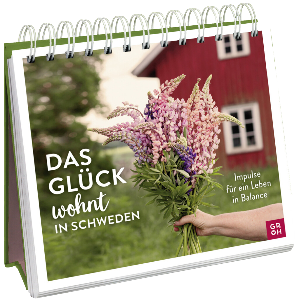 Das Glück wohnt in Schweden - Impulse für ein Leben in Balance - Aufstellbuch
