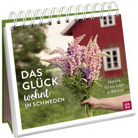 Das Glück wohnt in Schweden - Impulse für ein Leben in Balance - Aufstellbuch