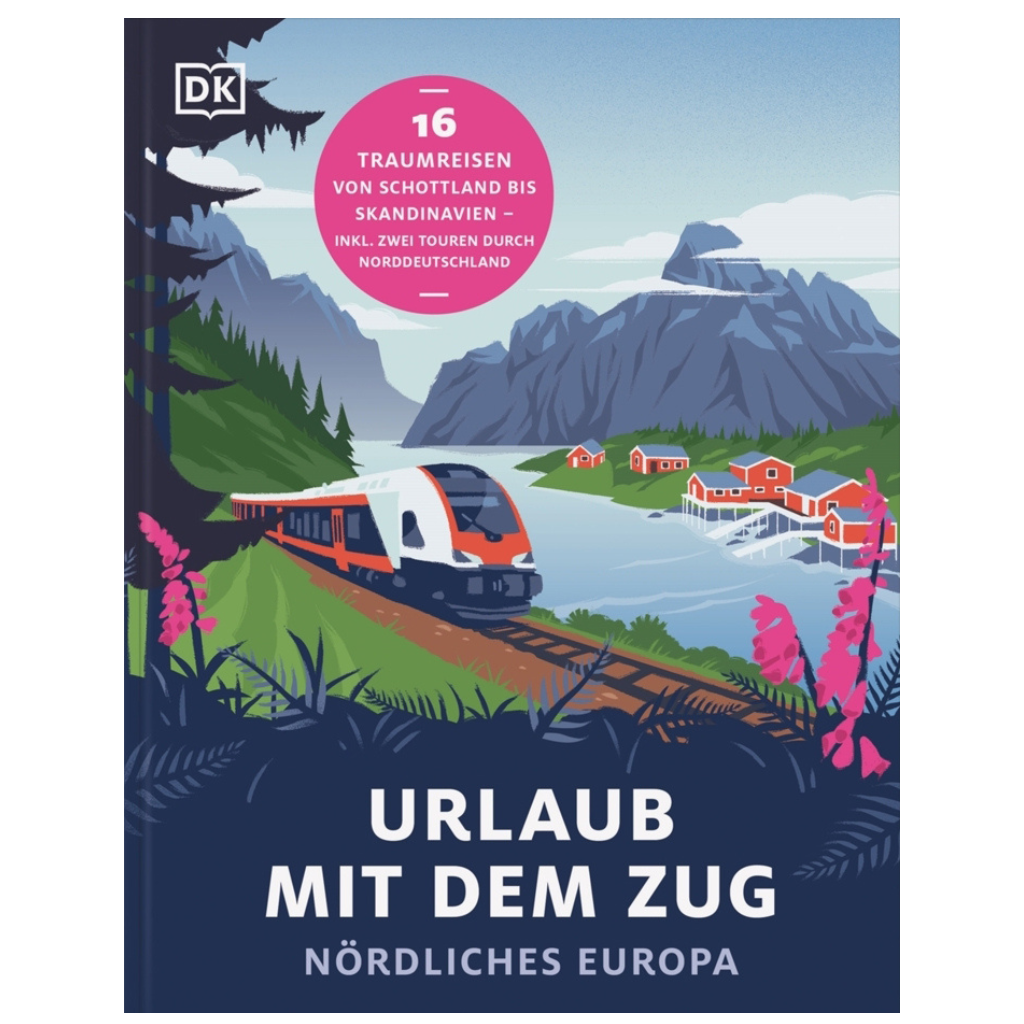 Urlaub mit dem Zug - Nördliches Europa