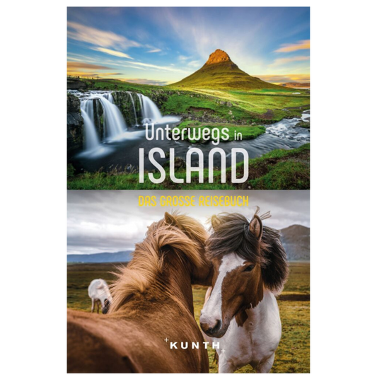 Unterwegs in Island - Das große Reisebuch