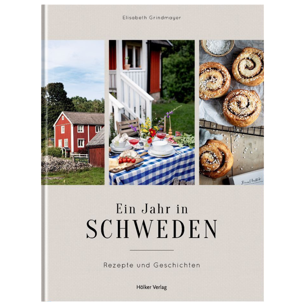 Ein Jahr in Schweden - Rezepte und Geschichten
