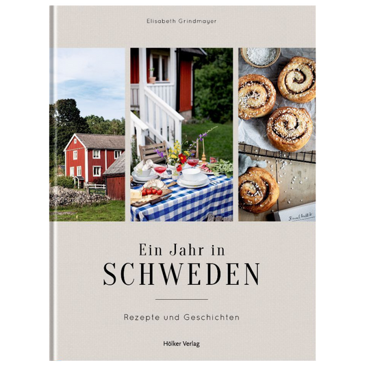 Ein Jahr in Schweden - Rezepte und Geschichten