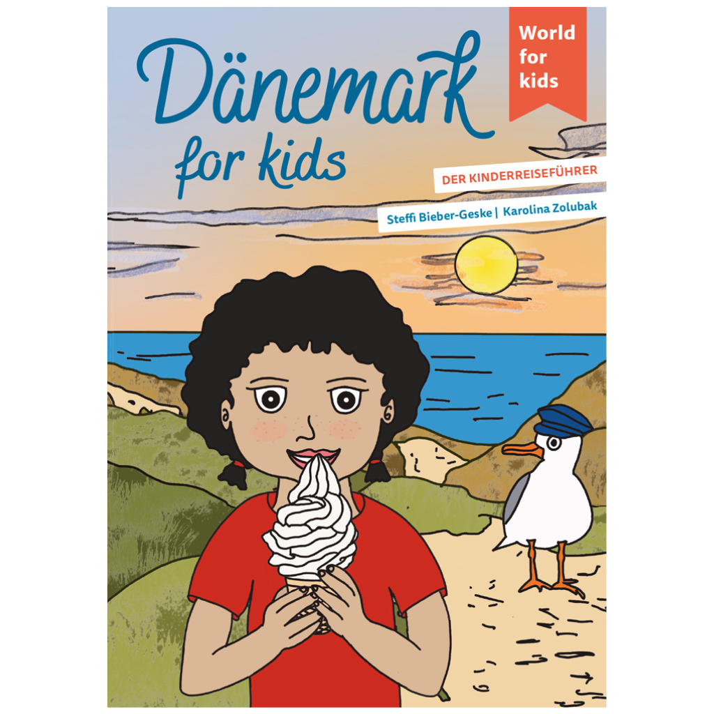 Dänemark for kids - Der Kinder-Reiseführer