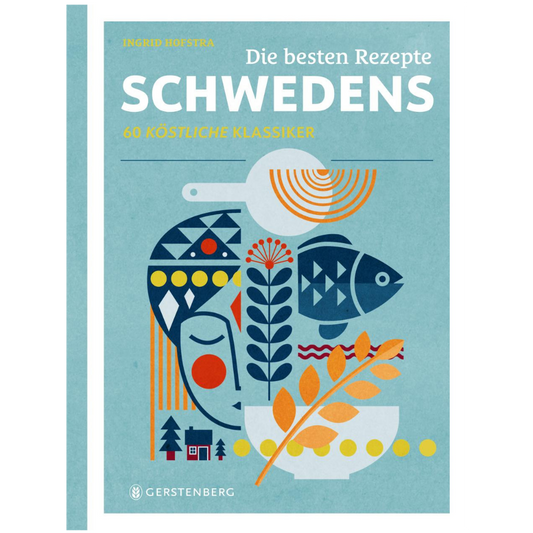 Die besten Rezepte Schwedens