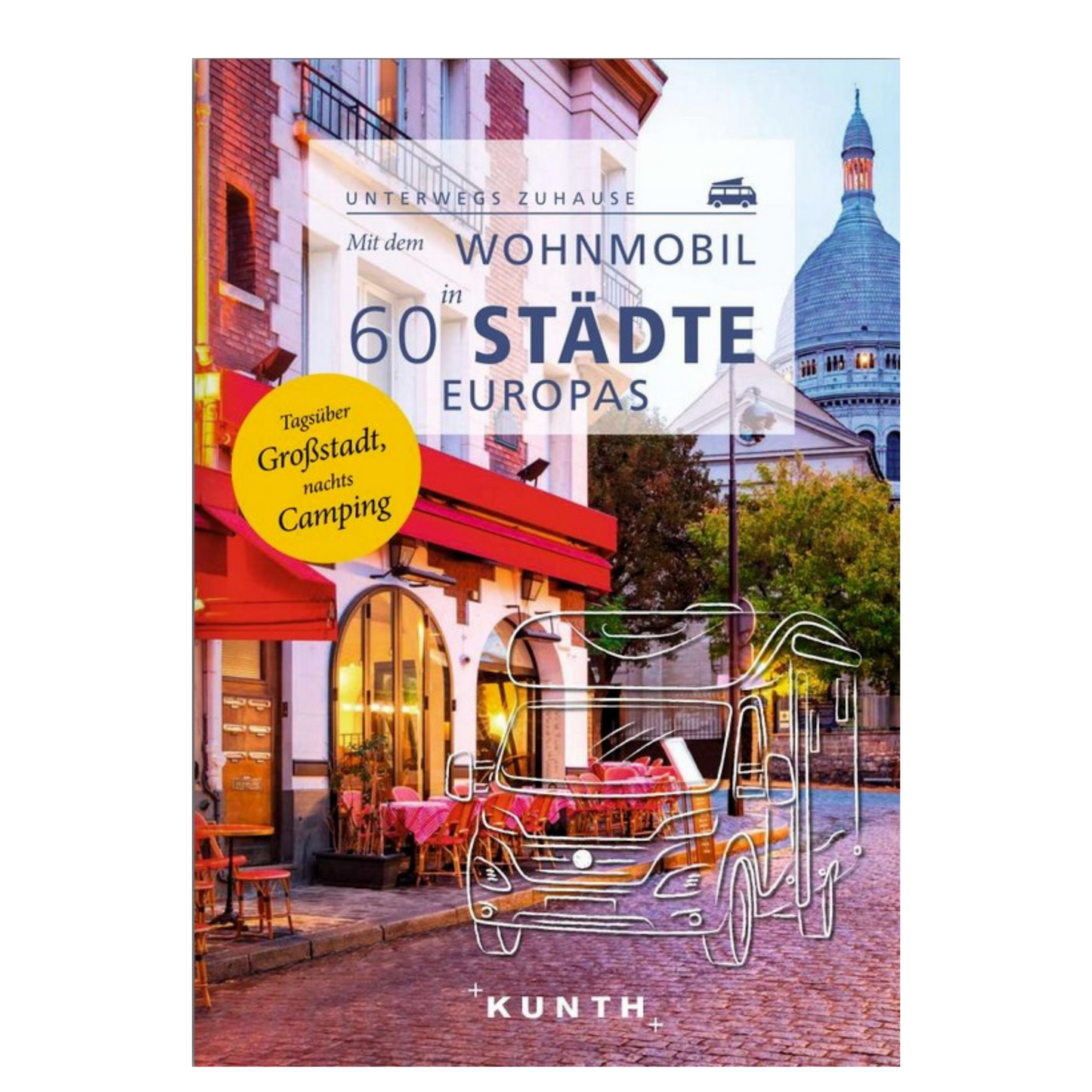 Mit dem Wohnmobil in 60 Städte Europas