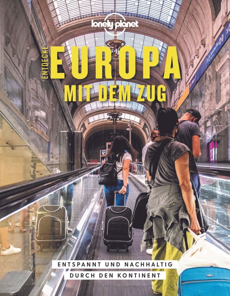 Entdecke Europa mit dem Zug
