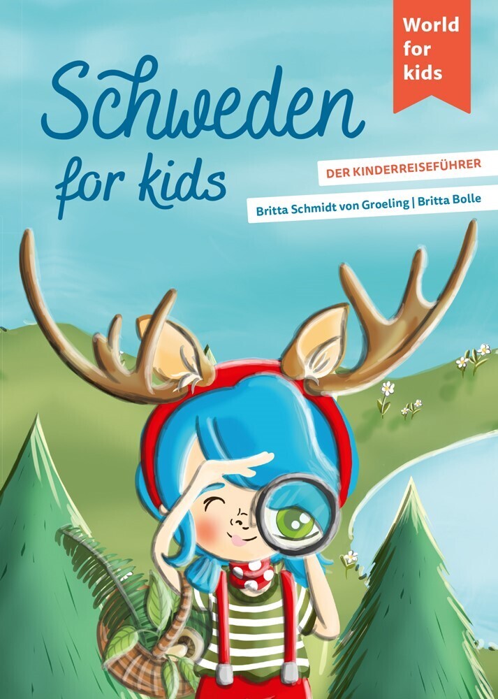 Schweden for kids - Der Kinderreiseführer
