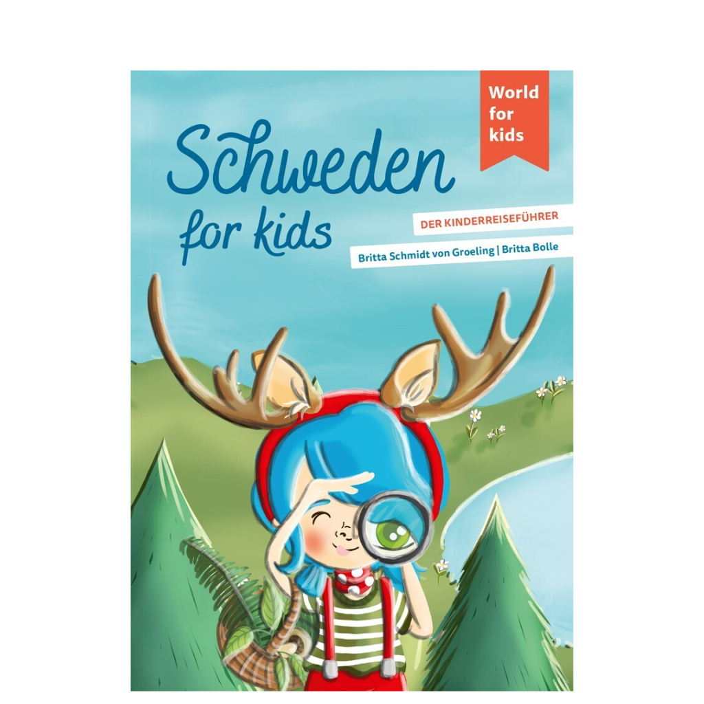 Schweden for kids - Der Kinderreiseführer