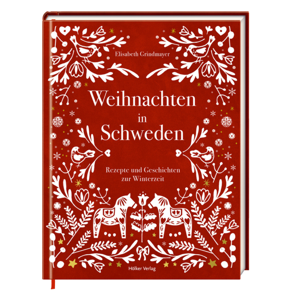 Weihnachten in Schweden - Rezepte und Geschichten zur Winterzeit