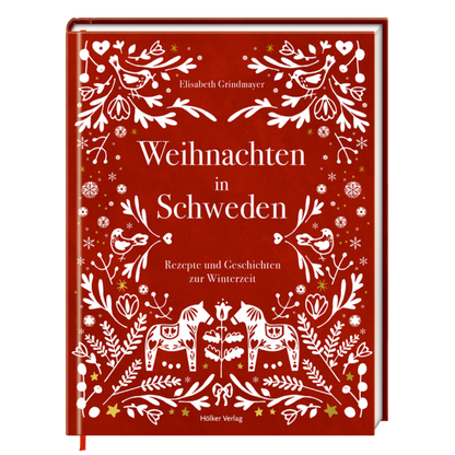 Weihnachten in Schweden - Rezepte und Geschichten zur Winterzeit