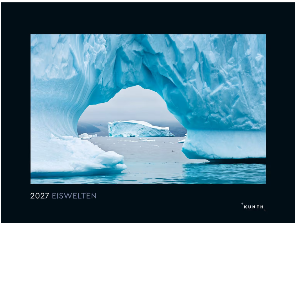 Eiswelten - Wandkalender 2027 - 60 x 45 cm - Kunth Verlag