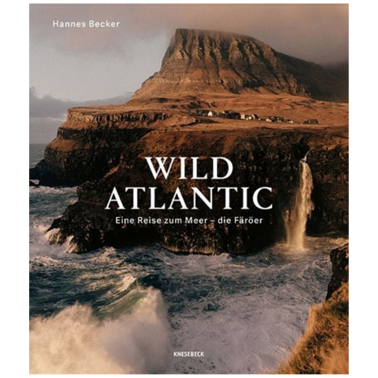 Wild Atlantic - Eine Reise zum Meer - Färöer