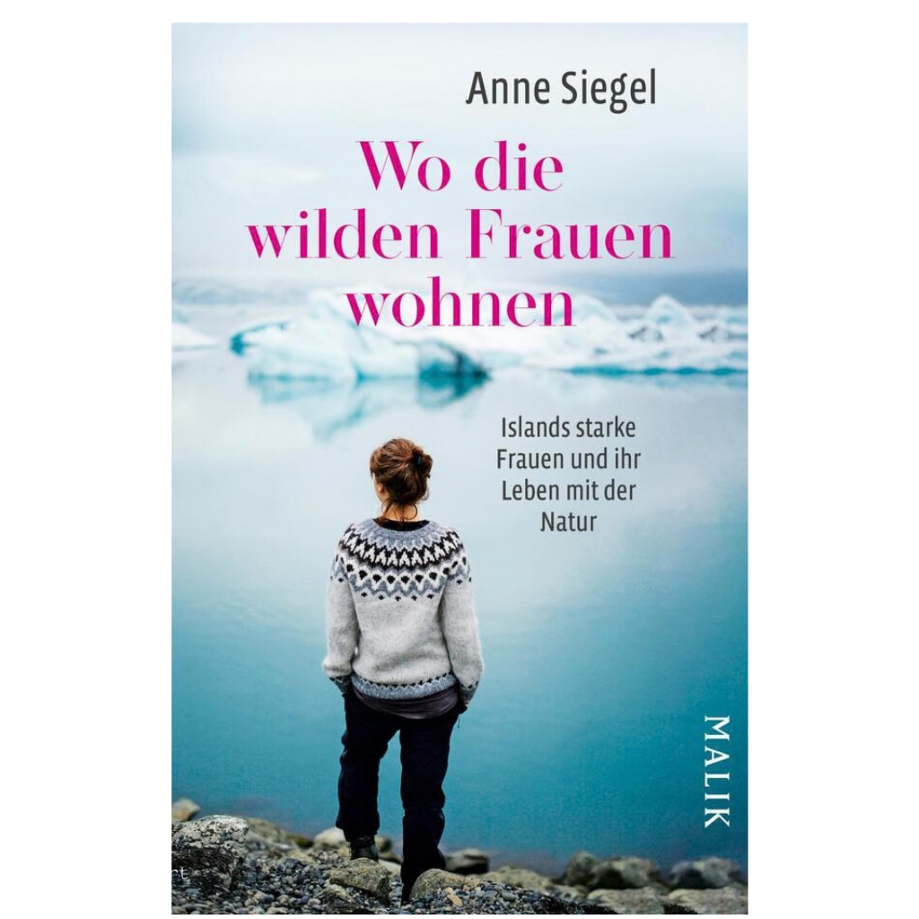 Wo die wilden Frauen wohnen - Anne Siegel
