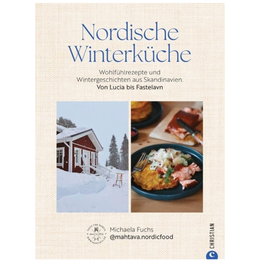Nordische Winterküche - Von Lucia bis Fastelavn