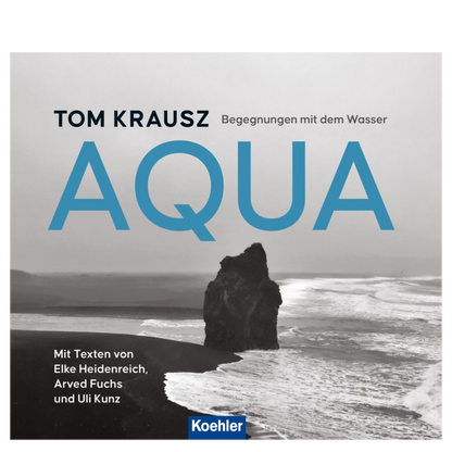 Aqua - Begegnungen mit dem Wasser