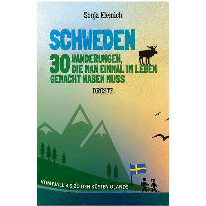 Schweden - 30 Wanderungen ...