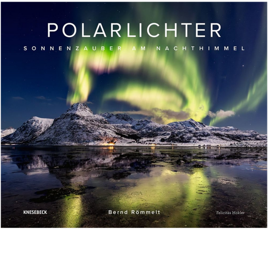 Polarlichter - Sonnenzauber am Nachthimmel