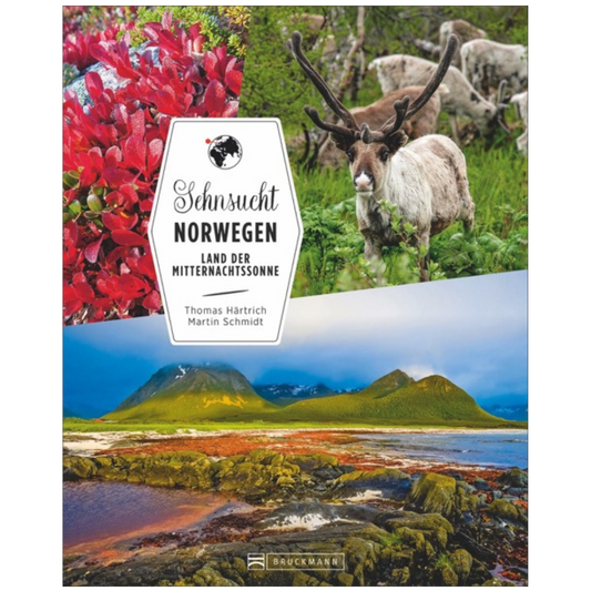 Sehnsucht Norwegen - Land der Mitternachtssone