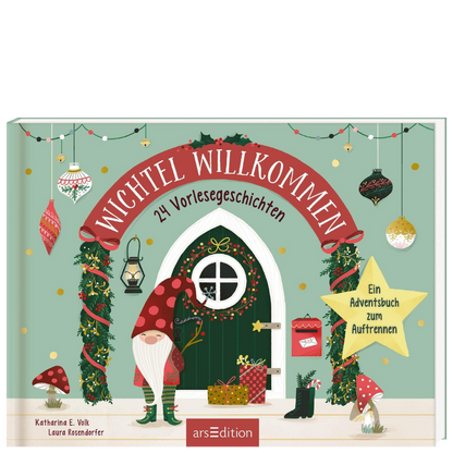 Wichtel Willkommen - 24 Vorlesegeschichten