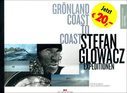 Grönland - Coast to Coast - Stefan Glowacz Expedition