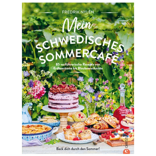 Mein schwedisches Sommercafé - Backbuch