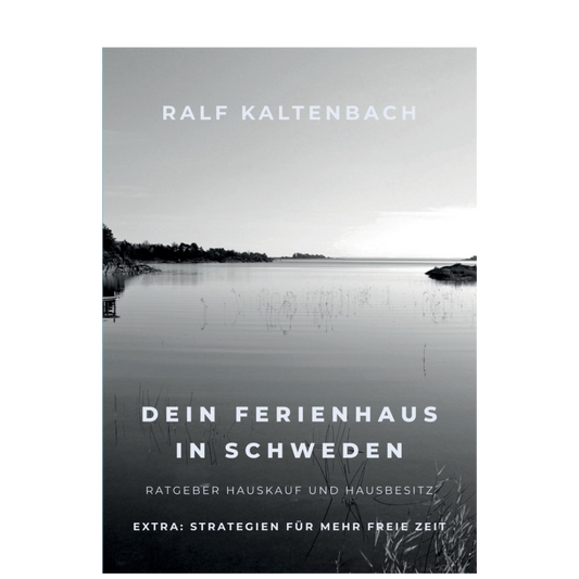 Dein Ferienhaus in Schweden - Ratgeber Hauskauf und Hausbesitz