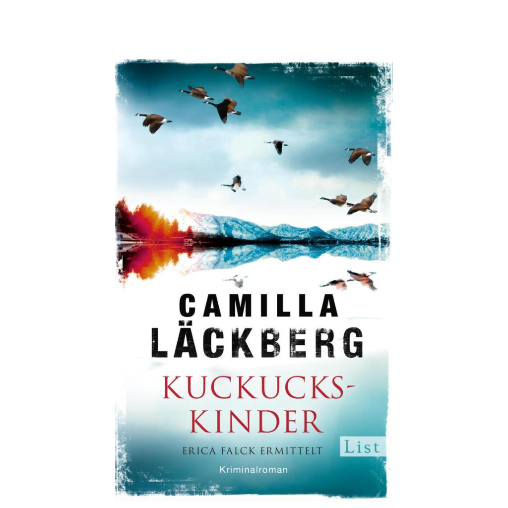 Läckberg, Kuckuckskinder - Kriminalroman - List Verlag