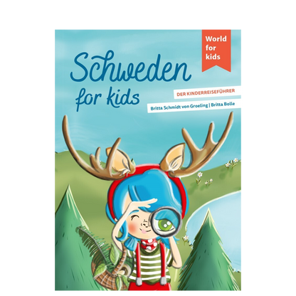 Schweden for kids - Der Kinderreiseführer